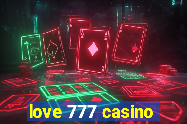 love 777 casino